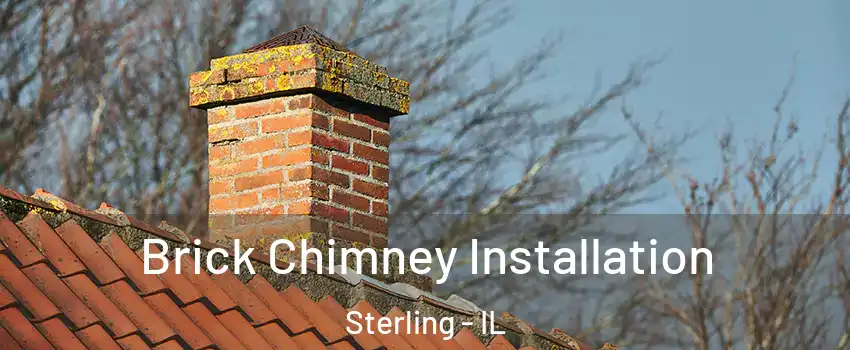  Brick Chimney Installation Sterling - IL