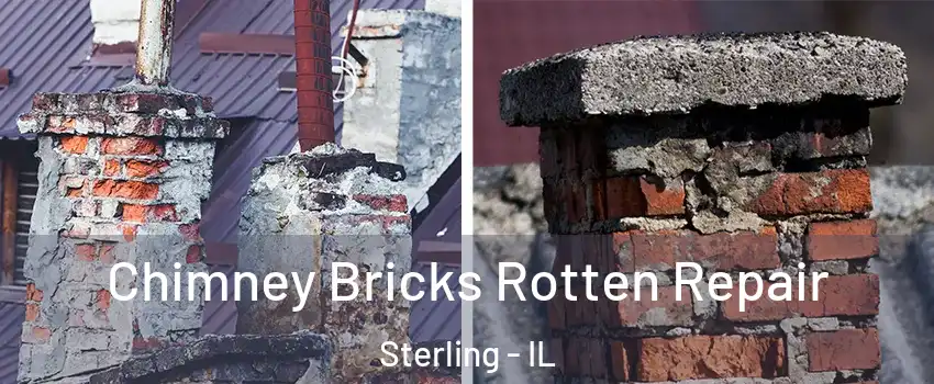  Chimney Bricks Rotten Repair Sterling - IL