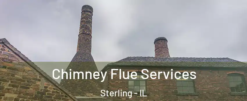  Chimney Flue Services Sterling - IL