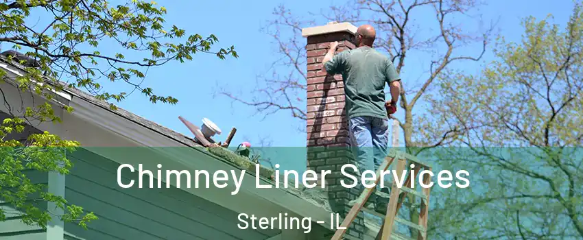  Chimney Liner Services Sterling - IL