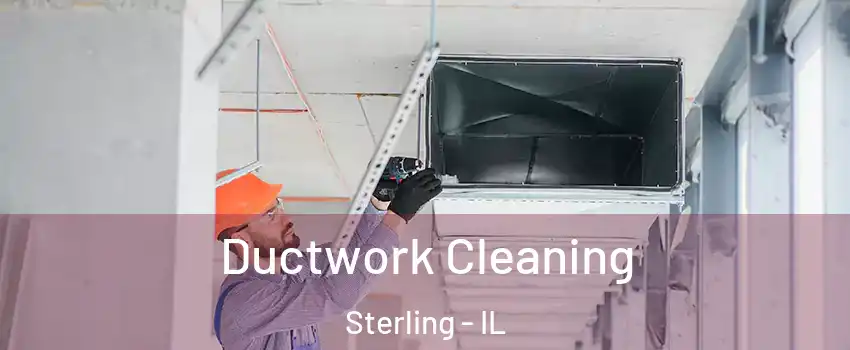  Ductwork Cleaning Sterling - IL