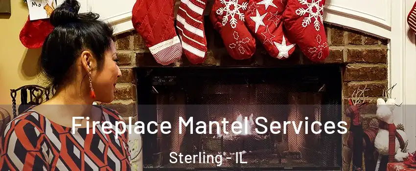  Fireplace Mantel Services Sterling - IL
