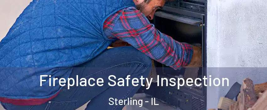  Fireplace Safety Inspection Sterling - IL