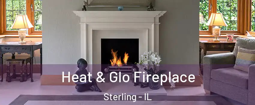  Heat & Glo Fireplace Sterling - IL