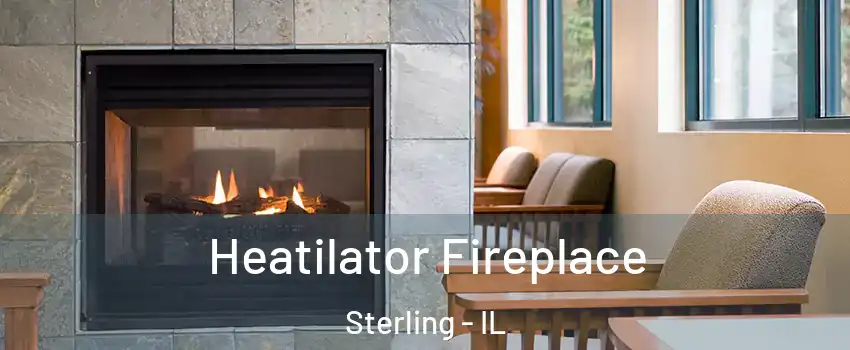  Heatilator Fireplace Sterling - IL