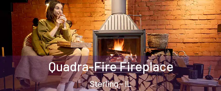  Quadra-Fire Fireplace Sterling - IL