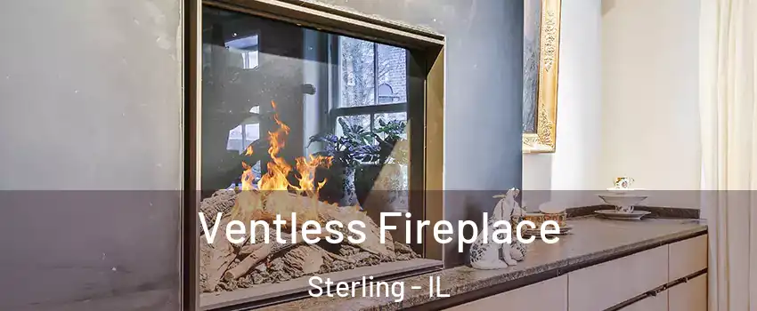 Ventless Fireplace Sterling - IL